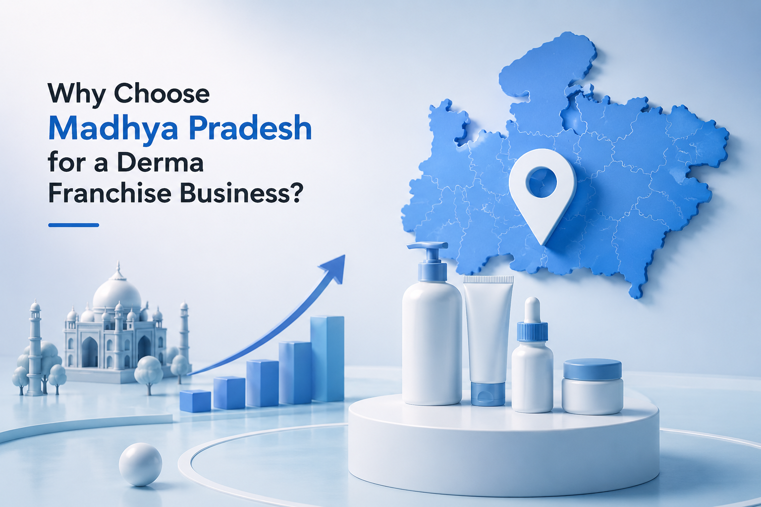Derma Franchise Company in Madhya Pradesh Why Choose Madhya Pradesh for a Derma Franchise Business