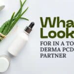 What to Look for in a Top-Rated Derma PCD Franchise Partner