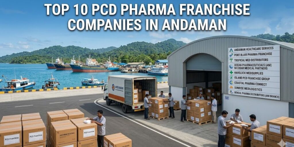 Top 10 PCD Pharma Franchise Companies in Andaman