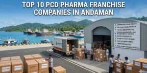 Top 10 PCD Pharma Franchise Companies in Andaman